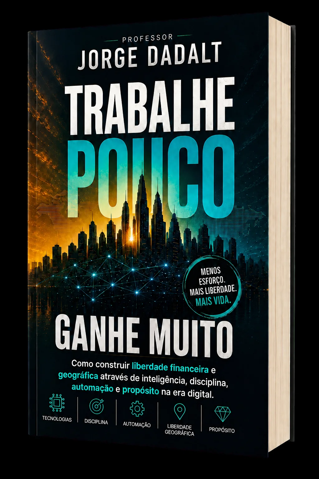 Livro Trabalhe Pouco, Ganhe Muito